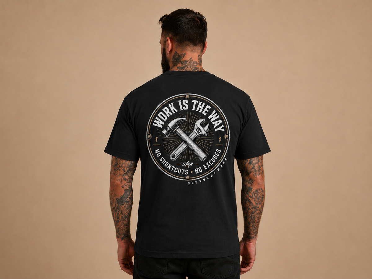 SYAW "WORK IS THE WAY" Tee